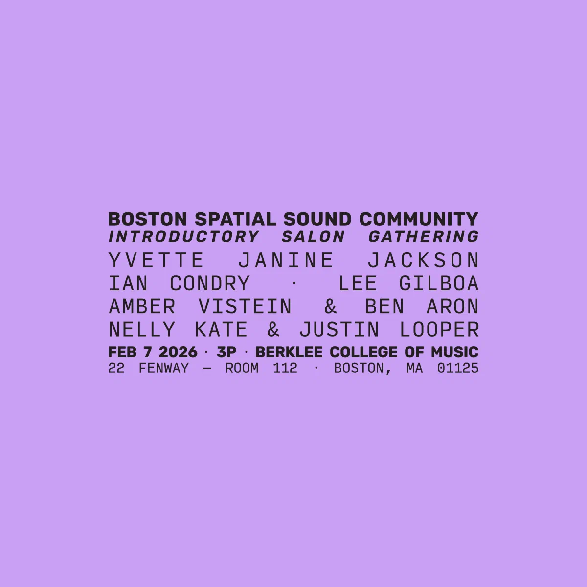 Boston Spatial Sound Community flyer; a square lilac color field with a rectangular block of all-caps san serif text justified in the center. 